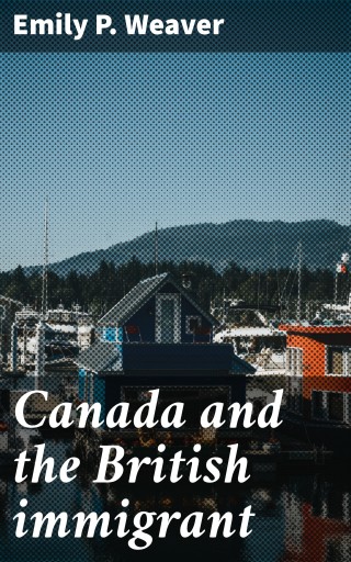 Canada and the British immigrant