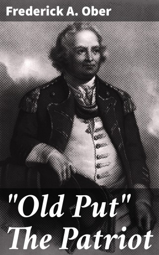"Old Put" The Patriot