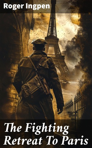 The Fighting Retreat To Paris