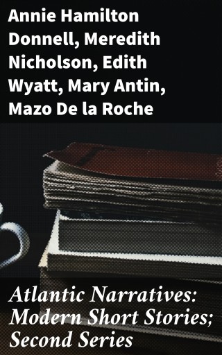 Atlantic Narratives: Modern Short Stories; Second Series
