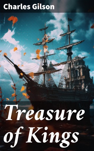Portada del libro «Treasure of Kings», de Charles Gilson