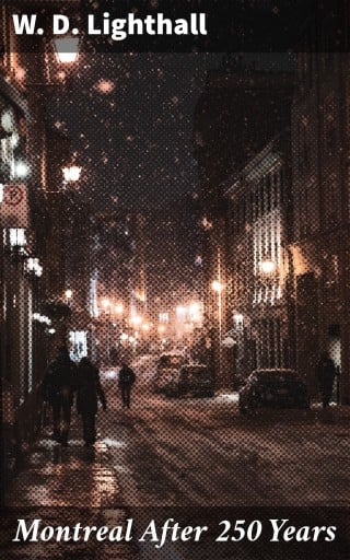 Montreal After 250 Years