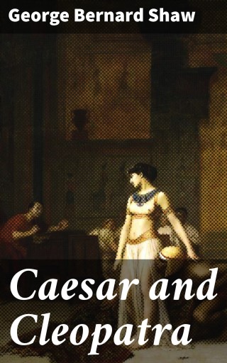 Caesar and Cleopatra