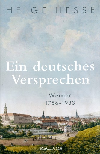 Ein deutsches Versprechen. Weimar 1756–1933 | Die Bedeutung Weimars für die weltweite Kunst und Kultur