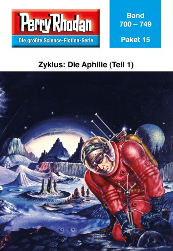 Portada del libro «Perry Rhodan-Paket 15: Aphilie (Teil 1)»