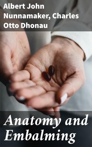 Anatomy and Embalming