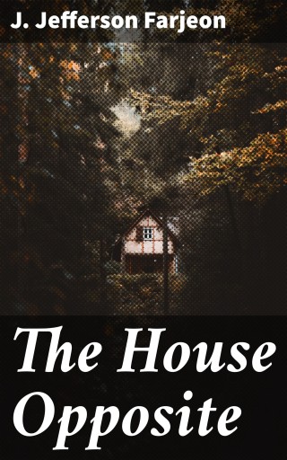 The House Opposite