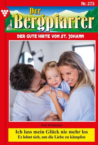 Ich lass mein Glück nie mehr los