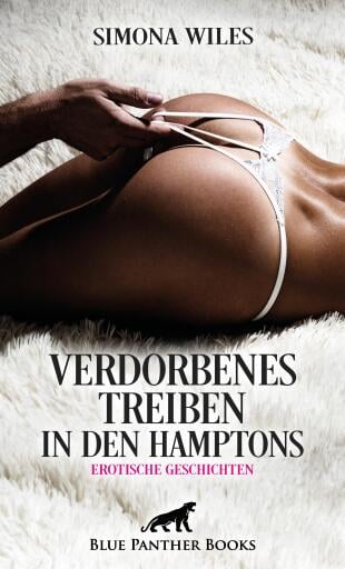 Portada del libro «Verdorbenes Treiben in den Hamptons | Erotische Geschichten», de Simona Wiles