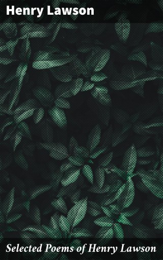 Selected Poems of Henry Lawson