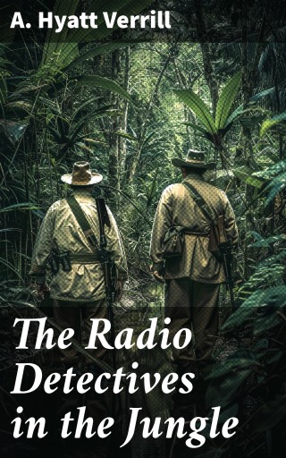 The Radio Detectives in the Jungle