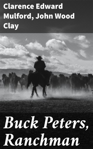 Buck Peters, Ranchman
