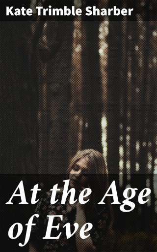 At the Age of Eve