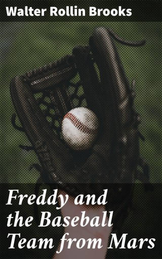 Freddy and the Baseball Team from Mars