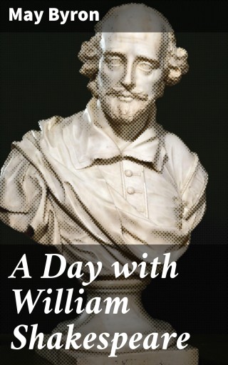 A Day with William Shakespeare
