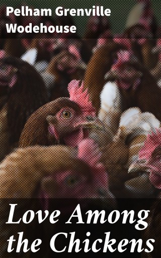 Love Among the Chickens
