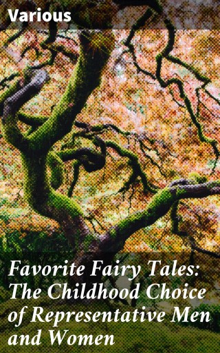 Choice Tale Favorite Fairy Tales: The Childhood Choice of...