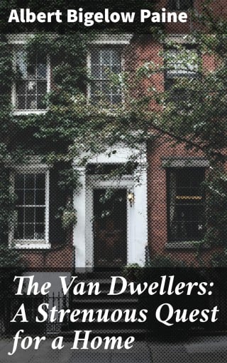 The Van Dwellers: A Strenuous Quest for a Home