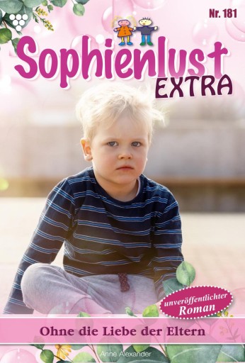 Ohne die Liebe der Eltern