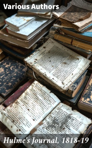 Portada del libro «Hulme's Journal, 1818-19», de Richard Flower, John Woods