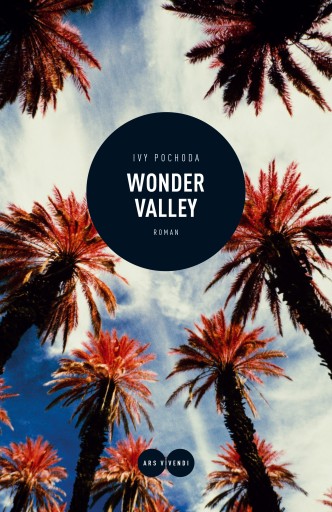 Portada del libro «Wonder Valley», de Ivy Pochoda