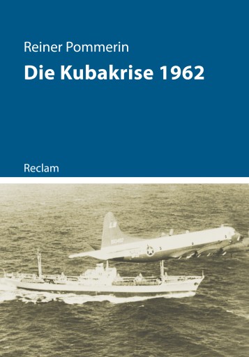 Portada del libro «Die Kubakrise 1962», de Reiner Pommerin