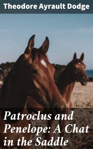 Patroclus and Penelope: A Chat in the Saddle
