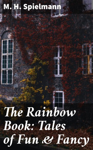 The Rainbow Book: Tales of Fun & Fancy