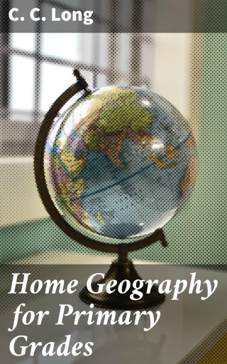 Home Geography for Primary Grades