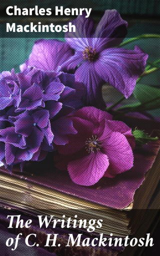 The Writings of C. H. Mackintosh