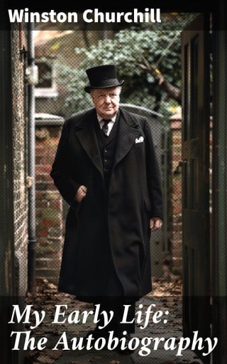 My Early Life: The Autobiography