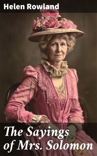 The Sayings of Mrs. Solomon