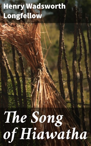 The Song of Hiawatha