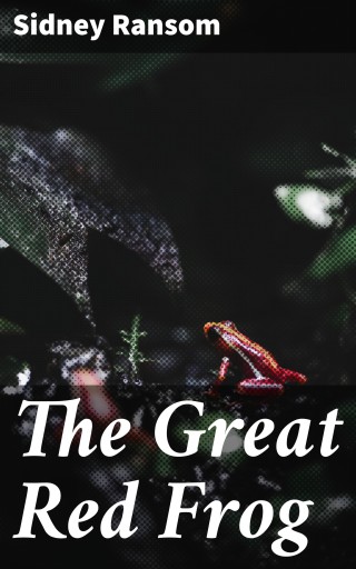 Portada del libro «The Great Red Frog», de Sidney Ransom