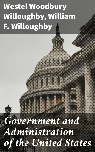 Government and Administration of the United States