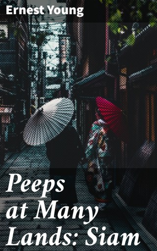 Peeps at Many Lands: Siam