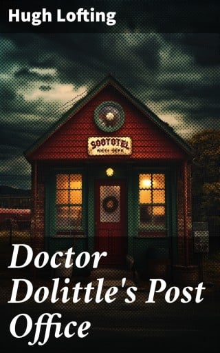 Doctor Dolittle's Post Office