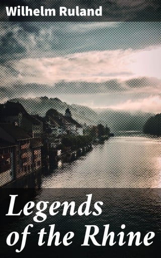 Legends of the Rhine