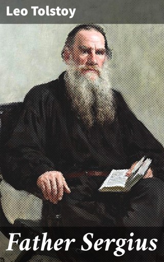 Portada del libro «Father Sergius», de Leo Tolstoy