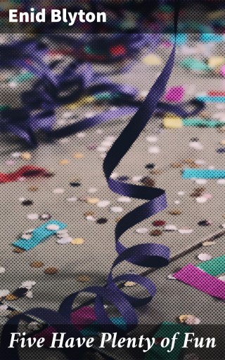 Five Have Plenty of Fun