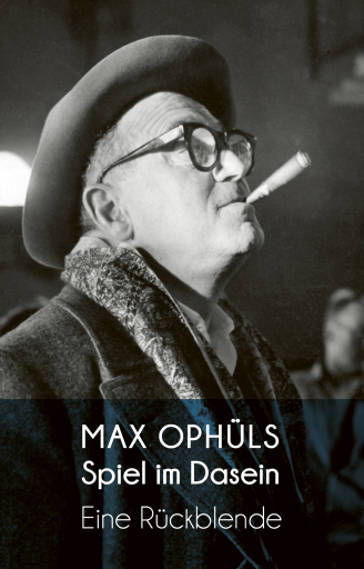 Portada del libro «Spiel im Dasein», de Max Ophüls