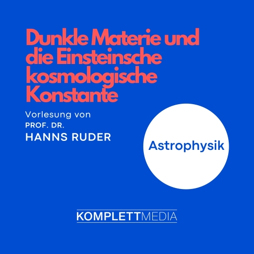 Astrophysik: Dunkle Materie und die Einsteinsche kosmologische Konstante