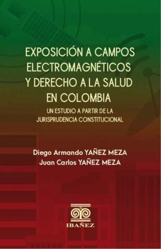 Exposición a campos electromagnéticos y derecho a la salud en Colombia