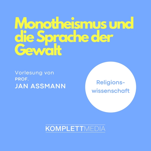 Monotheismus und die Sprache der Gewalt