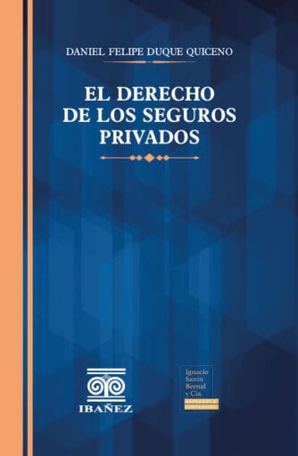 El derecho de los seguros privados