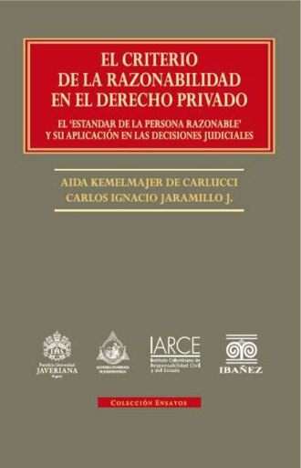 Portada del libro «El criterio de la razonabilidad en el derecho privado», de Autores varios