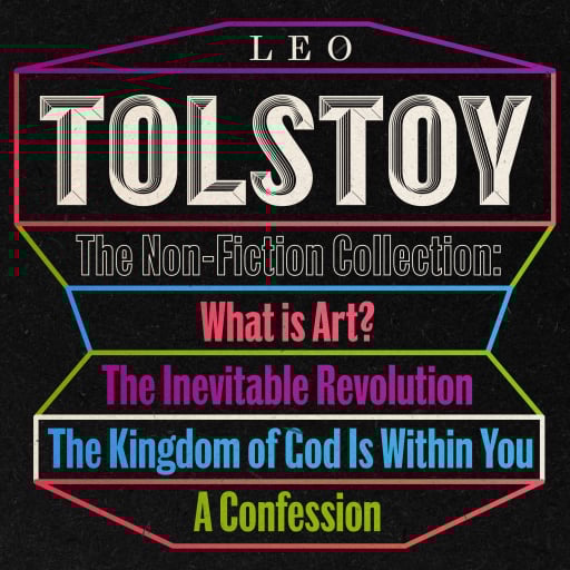 Leo Tolstoy: The Non-Fiction Collection