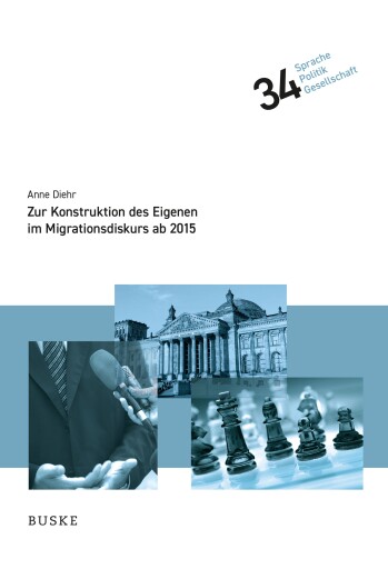 Portada del libro «Zur kollektiven Konstruktion des Eigenen im Migrationsdiskurs ab 2015», de Anne Diehr