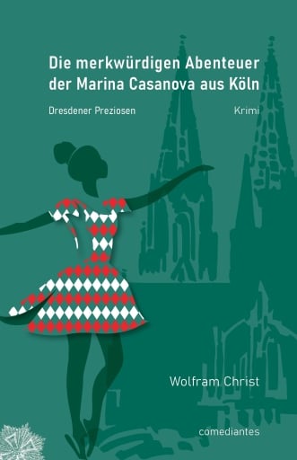 Portada del libro «Die merkwürdigen Abenteuer der Marina Casanova aus Köln», de Wolfram Christ