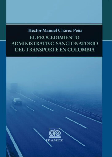 El procedimiento administrativo sancionatorio del transporte en Colombia